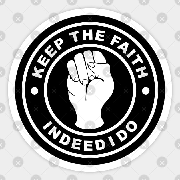 Northern soul keep the faith indeed I do Sticker by BigTime